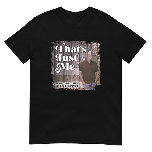 That's Just Me Unisex T-Shirt